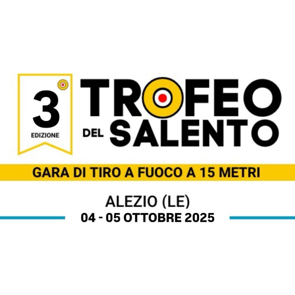 3° ED. TROFEO DEL SALENTO: Gara di tiro a fuoco a 15 metri