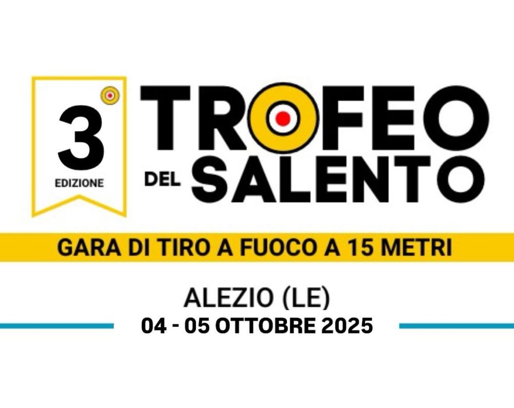 3° ED. TROFEO DEL SALENTO: Gara di tiro a fuoco a 15 metri