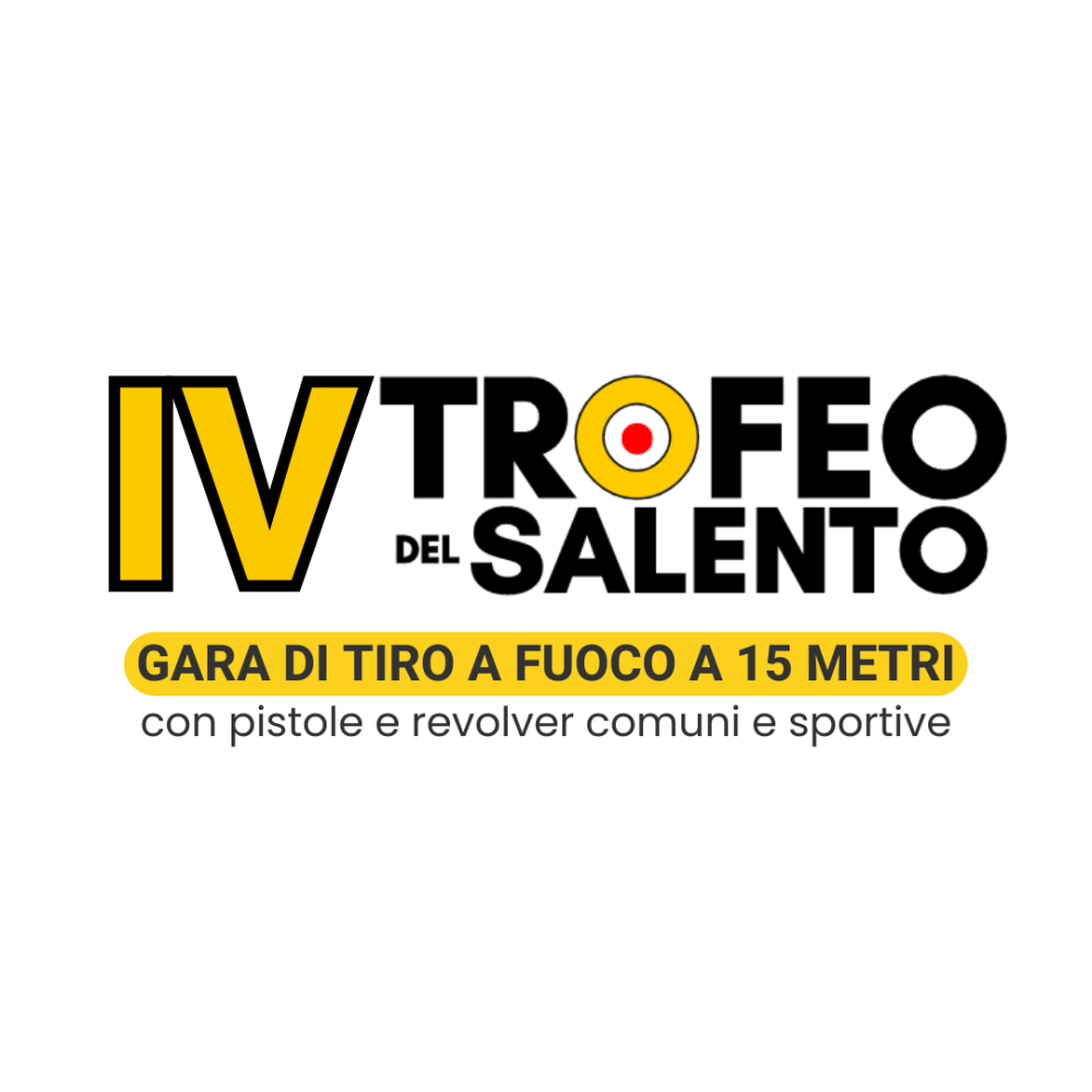 4° ED. TROFEO DEL SALENTO: Gara di tiro a fuoco a 15 metri